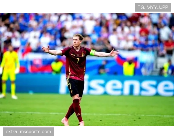 德布劳内国家队大赛关键场次表现稳定性分析